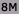 8M