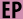 EP
