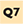 Q7