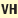 VH