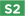 S2